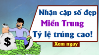 Dự đoán XSMT 02/09/2024, cầu kết quả Xổ Số Miền Trung 02-09-2024